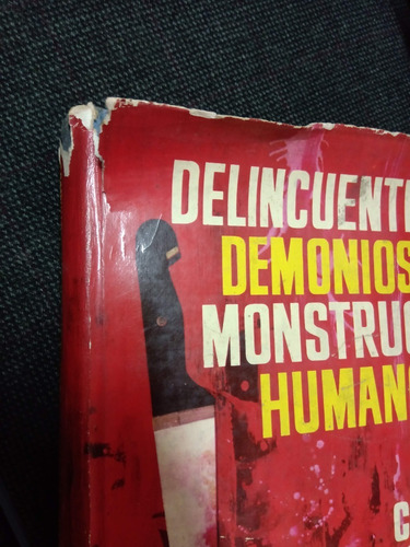 Delicuentes Demonios Y Monstruos Humanos Cliff Howe