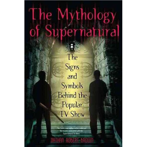 La Mitología De Lo Sobrenatural: Los Signos Y Símbolos