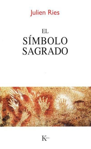 El Símbolo Sagrado, Julien Ries, Kairós