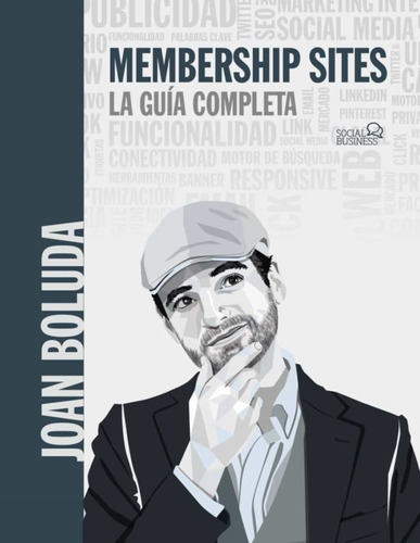 Membership Sites. La Guia Completa