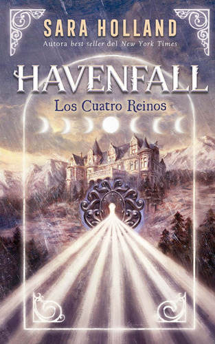 Havenfall. Los Cuatro Reinos - Sara Holland