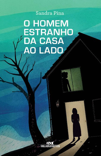 Libro Homem Estranho Da Casa Ao Lado O De Pina Sandra Melho