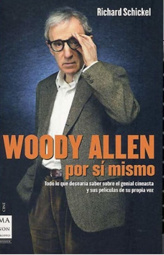Woody Allen Por Si Mismo, Richard Schickel, Ed. Robin Book 