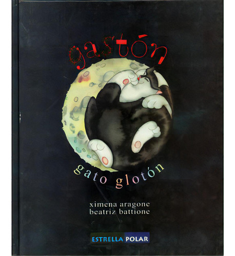 Gastón gato glotón: Gastón gato glotón, de Varios autores. Serie 8496154537, vol. 1. Editorial Promolibro, tapa blanda, edición 2003 en español, 2003