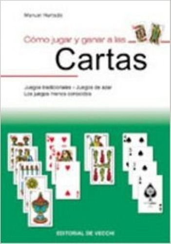 Cartas Como Jugar Y Ganar A Las