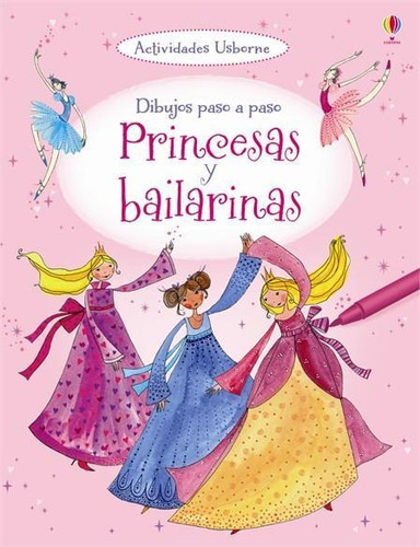 Princesas Y Bailarinas - Dibujos Paso A Paso, De Vv. Aa.. Editorial Usborne En Español