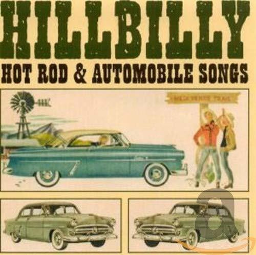 Cd Hillbilly Hot Rod And Automobile Songs [original Recordi