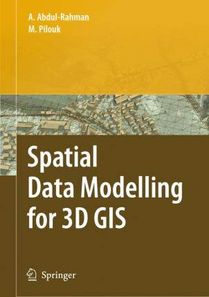 Libro Spatial Data Modelling For 3d Gis - Alias Abdul-rah...