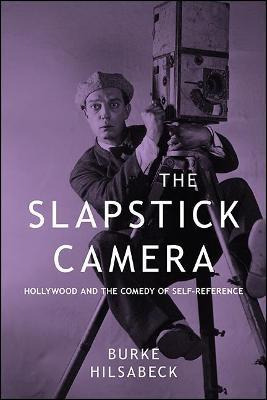 Libro The Slapstick Camera : Hollywood And The Comedy Of ...
