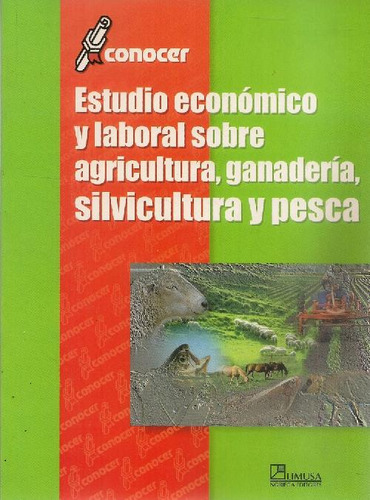 Libro Estudio Económico Y Laboral Sobre Agricultura, Ganader