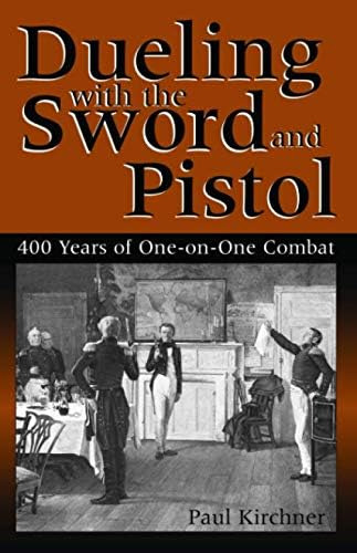 Libro: Dueling With The Sword And Pistol: 400 Years Of