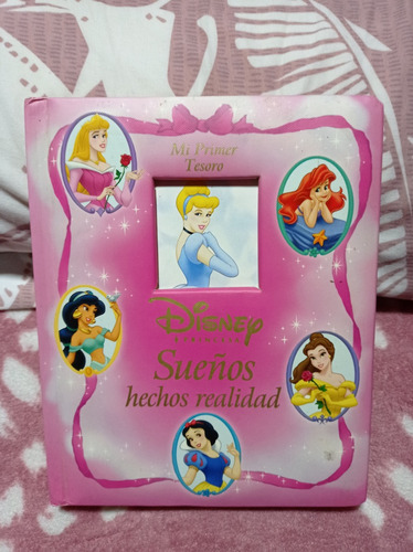 Sueños Hechos Realidad - Disney Princesa