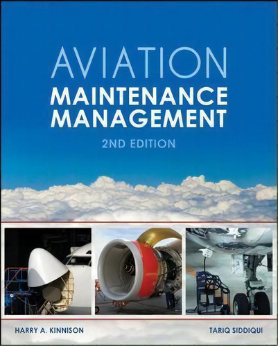 Aviation Maintenance Management, Second Edition, De Harry Kinnison. Editorial Mcgraw-hill Education - Europe, Tapa Blanda En Inglés