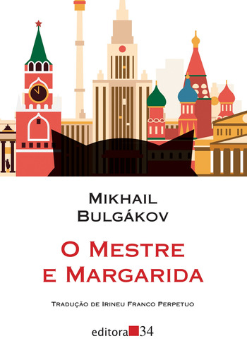 O mestre e Margarida, de Bulgakov, Mikhail. Série Coleção Leste Editora 34 Ltda., capa mole em português, 2017