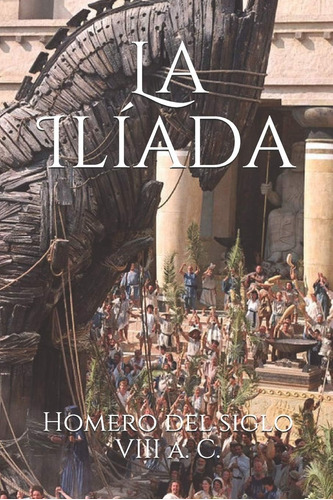 Libro: La Ilíada (colección Obras Homero) (spanish Edi