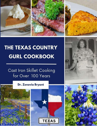 Libro: The Texas Country Gurl Cookbook: Cast Iron Skillet Co