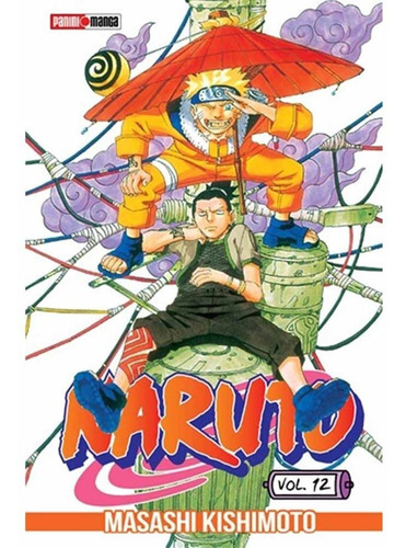 Naruto #12 - Masashi Kishimoto - Ed. Panini Mex