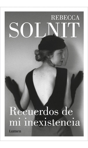 Recuerdos De Mi Inexistencia / Rebecca Solnit (envíos)