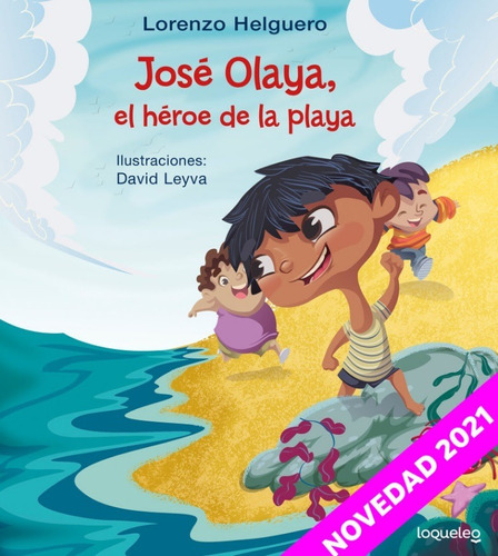 José Olaya, El Héroe De La Playa - Lorenzo Helguero