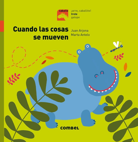 Cuando Las Cosas Se Mueven - Libro Infantil Combel Lf