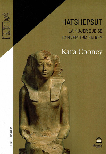 Hatshepsut . La Mujer Que Se Convertiria