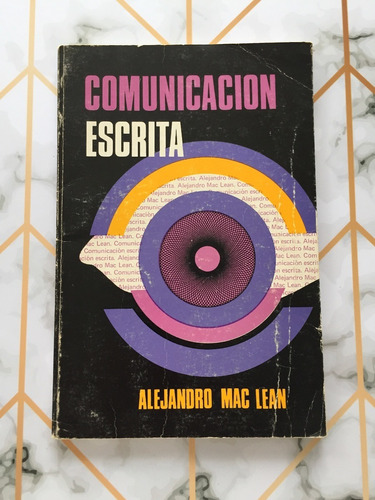 Comunicación Escrita / Alejandro Mac Lean