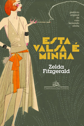 Esta valsa é minha, de Fitzgerald, Zelda. Editora Schwarcz SA, capa mole em português, 2014