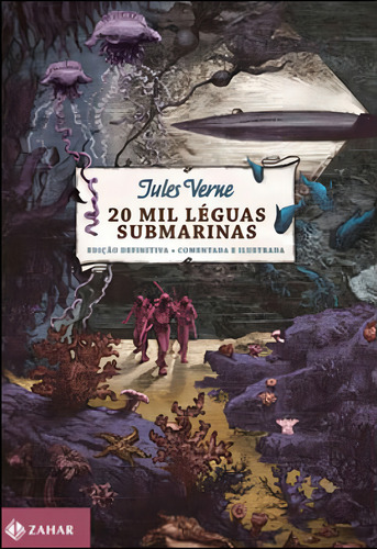20 Mil Léguas Submarinas: Edição Comentada E Ilustrada, De Verne, Jules. Editorial Classicos Zahar, Tapa Mole, Edición 2011-11-14 00:00:00 En Português