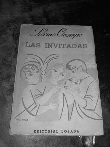 Las Invitadas. Silvina Ocampo.(1961/184 Pág.). 1* Edición 