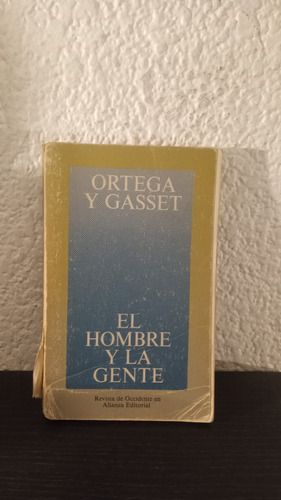 El Hombre Y La Gente - Ortega Y Gasset