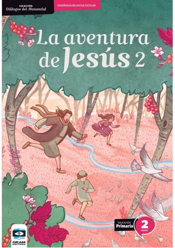 La Aventura De Jesús 2 - Ed. Gram