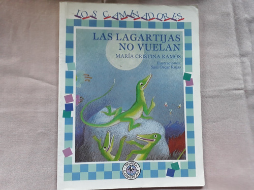 Libro Las Lagartijas No Vuelan Maria Cristina Ramos 