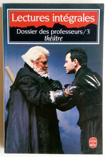 Lectures Intégral Dossier Professeur 3 Theatre Francés Libro