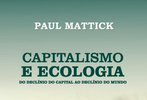 Ebook: Capitalismo E Ecologia