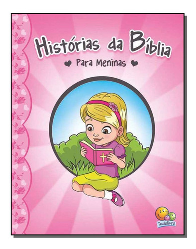 Libro Historias Da Biblia Meninas De Editora Todolivro Sbn