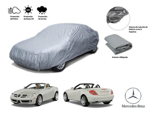 Funda Cubreauto Afelpada Mercedes Benz Clase Slk 1.8l 11-12