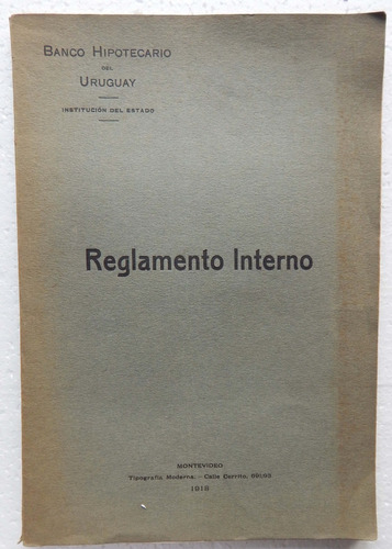 Reglamento Interno - Banco Hipotecario Del Uruguay 1918