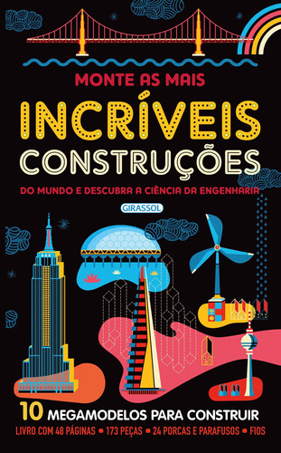 Monte as Mais Incríveis Construções: Livro + 10 Megamodelos para Construir, de Graham, Ian. Editora Girassol Brasil Edições EIRELI, capa dura em português, 2018