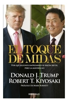 El Toque De Midas - Trump / Kiyosaki | Ed. Debolsillo