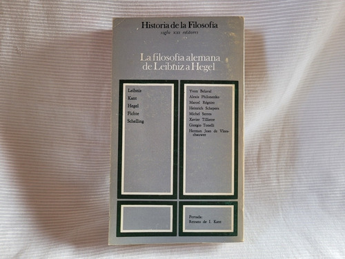 Imagen 3 de 9 de Filosofia Alemana De Leibniz A Hegel Yvon Belaval T 7 Sg Xxi