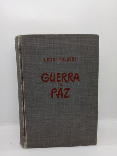 Guerra Y Paz - León Tolstói - Literatura Rusa 