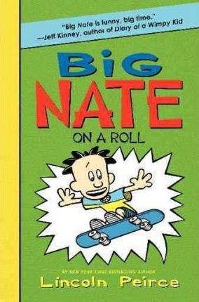 Big Nate On A Roll - Lincoln Peirce