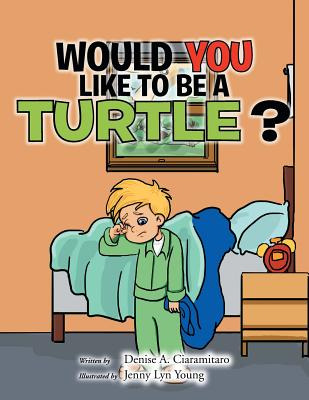 Libro Would You Like To Be A Turtle? - Ciaramitaro, Denis...