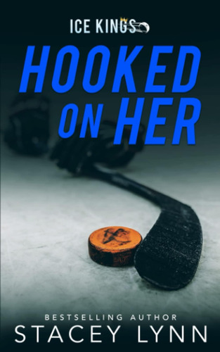 Libro En Inglés: Hooked On Her (ice Kings)