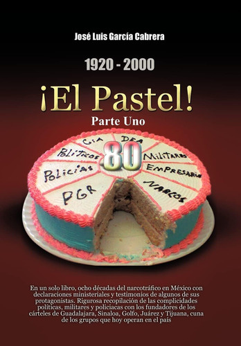 Libro: 1920-2000 El Pastel! Parte Uno: En Un Solo Libro, Och