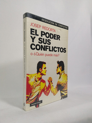 El Poder Y Sus Conflictos: O ¿quién Puede Más?