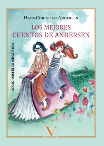 Los Mejores Cuentos De Andersen: Versiones De Eliseo Diego