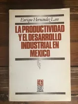 Comprar Laos. La Productividad Y El Desarrollo Industrial En México