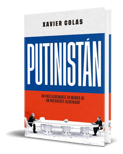 Libro Putinistán Un País Alucinante En Mano De Un Presidente