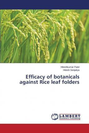 Libro Efficacy Of Botanicals Against Rice Leaf Folders - ...
